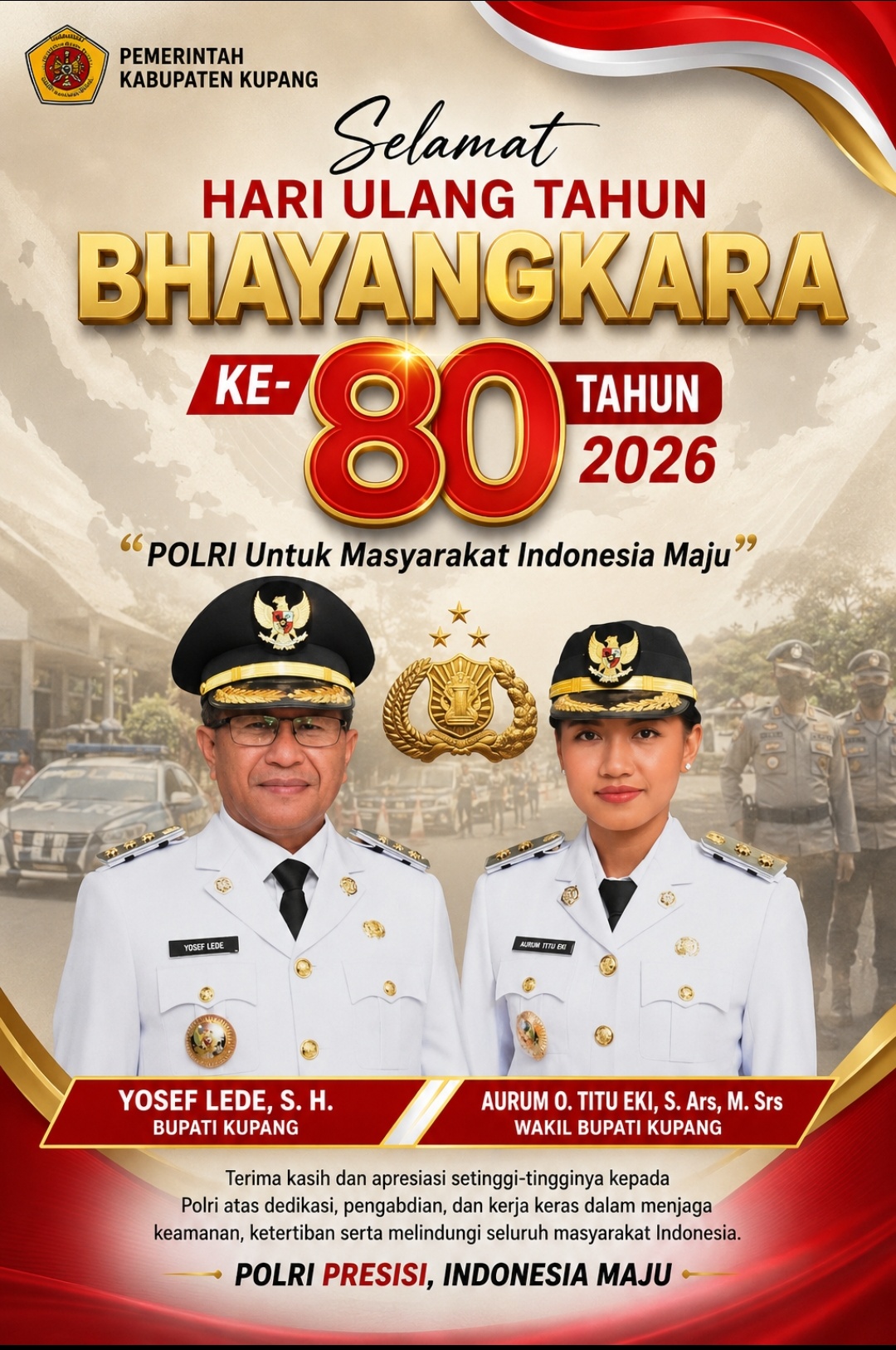 Pemerintah Kabupaten Kupang, Bupati dan Wakil Bupati Mengucapkan Hari Ulang Tahun Bhayangkara ke 80 Tahun 2026